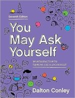 You May Ask Yourself: An Introduction to Thinking Like a Sociologist Seventh 7th Edition 7e