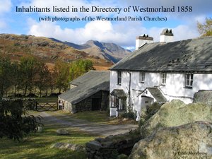 Inhabitants of Westmorland as listed in the 1858 Post Office Directory - PDF download - Parish Churches, Kendal, Ambleside - genealogy