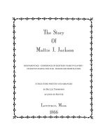 1866 The Story of Mattie Jackson as told by Mattie herself to her step mother Dr. L. S. Thompson - re-enactors reproduction