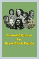 Black Excellence Quotes: Digital Compilation of Inspirational Words from Iconic Black Men and Women