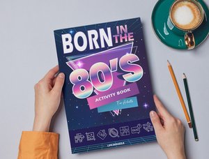 Born in the 80s Printable Activity Book for Adults - Mixed Puzzle Book about Growing Up in the 80s and 90s - Perfect Book for Turning 80