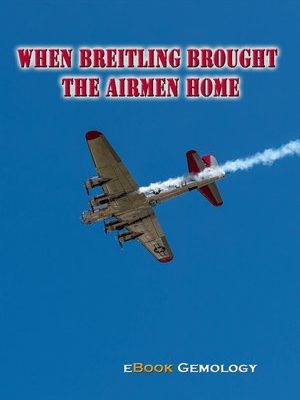 When Breitling Brought the Airmen Home