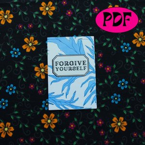 Forgive Yourself Printable Zine | self love mini zine, self forgiveness, mental health, self care, PDF and PNG for download