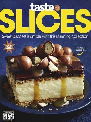 taste.com.au Cookbooks – Issue 79, Slices, 2024