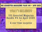 Exclusive 100 Assorted Magazines BUNDLE #4 April 2023 Release Digital Issue Magazines Tech, Finance, Gaming, Home, Gardening, Celebrity Mags