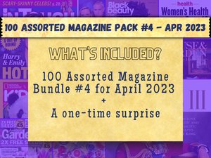 Exclusive 100 Assorted Magazines BUNDLE #4 April 2023 Release Digital Issue Magazines Tech, Finance, Gaming, Home, Gardening, Celebrity Mags