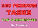 100 Femdom Tasks - Challenging Commands for Submissives - Dominatrix Rules - Domination and Humiliation - Sissy and Cuckold Themes - SPH