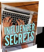 Influencer Secrets eBook/Social Media/Longevity/Lifestyle changes/Google/Goal/Strategy/Help/Self Help/Resolution/Achieve/Effort