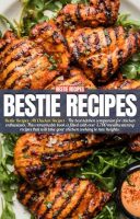 Bestie Recipes Cookbook, All Chicken Recipes, 3700+ Chicken Recipes With Pictures, Digital Recipe Book