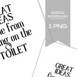 Humorous bathroom poster. Comic toilet quote. Funny illustration. Toilet humor.