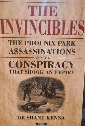 The Invincibles: The Phoenix Park Assassinations and the Conspiracy that Shook an Empire digital book