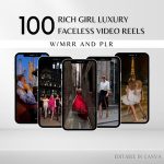 100 Rich Girl Luxury Faceless Reel Story Videos Master Resell Rights (MRR) and Private Label Rights (PLR) Digital Product