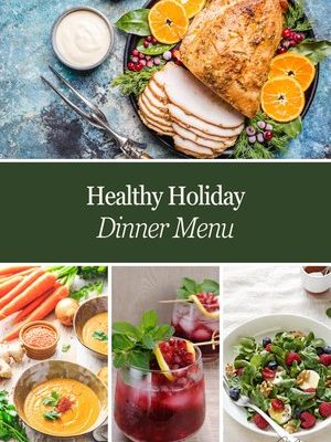 Healthy Holiday Dinner Menu: Delicious & Nutritious Options for Your Festive Feast