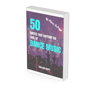 SIDELOUD Beats: 50 Quotes That Capture The Soul of Dance Music | Succession Quotes | Dance Music | eBook | Qu ote | Digital Download |