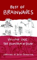 PDF of Cartoon Collection - Best of Brainwaves Volume One: The Fountain of Stuff