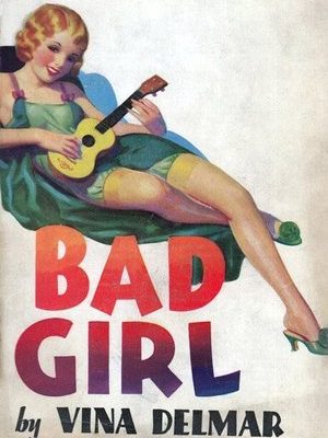 1928 Bad Girl by Viña Delmar