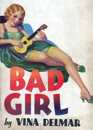 1928 Bad Girl by Viña Delmar