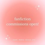 fanfiction commission (up to 5k words)