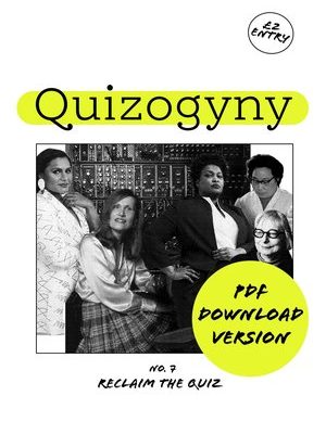 Digital Quizogyny No. 7: A feminist pub quiz zine