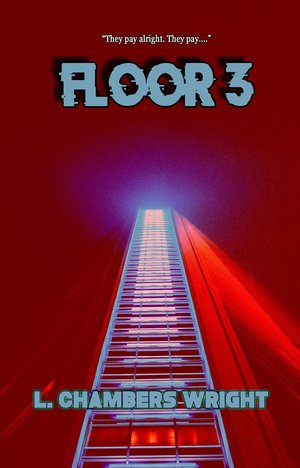 Floor 3 ebook L. Chambers Wright Supernatural Thriller Fiction Novella