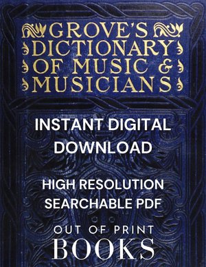 Grove's Dictionary of Music and Musicians Vol. 1-5 | 1879-1889 | Complete Volume Set | Instant PDF Book Download | Illustrated Encyclopedia