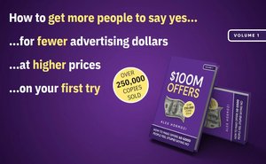 100M Dollar Offers: How To Make Offers So Good People Feel Stupid Saying No, Make an offer to good so nobody can say no to buying it - Guide