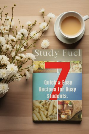 Study Fuel: 7 Quick & Easy Recipes for Busy Students - Instant Download! Cooking Guide, College Meals, Simple Dinners Meal Prep Ideas eBook.