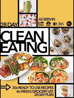 28 Day Clean Eating Meal Plan and Recipe Guide