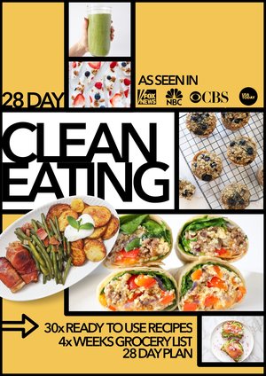 28 Day Clean Eating Meal Plan and Recipe Guide