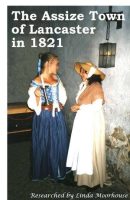 Lancaster, Lancashire, England UK in 1821- Ladies Fashions, Circus, Ploughing match, Harriers The Assize Town of Lancaster- PDF download