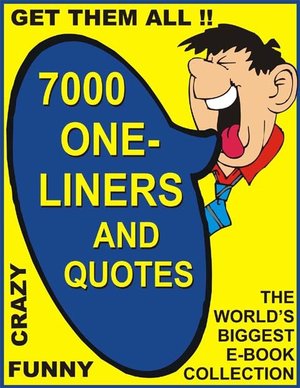 7000 One-Liners and Quotes