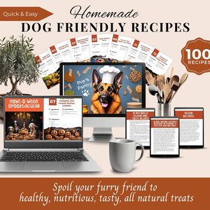 100 Quick & Easy Dog Treat Recipes. All Natural, Healthy, Nutritious Homemade Meals and Treats. A Homemade, Balanced Diet, Cookbook for Dogs