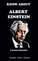 Biography eBook, Know About "ALBERT EINSTEIN" A Genius Scientist.  Biography Book in PDF eBook, Kindle eBooks