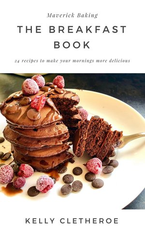 The Breakfast Book - by Maverick Baking