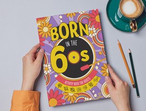 Born in the 60s Printable Activity Book for Adults - Mixed Puzzle Book about Growing Up in the 60s and 70s - Perfect Book for Turning 60