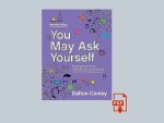 You May Ask Yourself: An Introduction to Thinking Like a Sociologist Seventh 7th Edition 7e