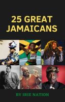25 GREAT JAMAICANS and their Achievements