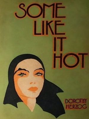 1930 Some Like It Hot by Dorothy Herzog