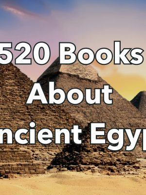 520 Ancient Egypt Books - Egypt Book - Egypt Gifts - History Books - History Books - History Teacher Gifts - Egyptian History