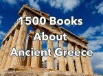 1500 Digital Books on Ancient Greece - Explore Mythology - History - Philosophy - Art - Culture