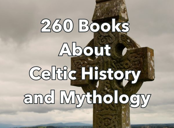 260 Celtic History Books - Celts - Celtic Mythology - European History - History Books - History Books - Book Collection - History Teacher