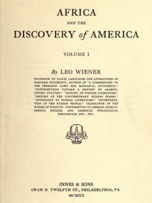 1920 - 1922 Africa and the Discovery of America Vol. 1 by Leo Weiner Instant Download Digital PDF Files Public Domain