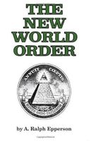 The New World Order by Ralph Epperson