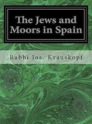 The Jews and Moors in Spain