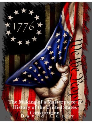 The Making of a Masterpiece A History of the United States Constitution eBook Instant Download