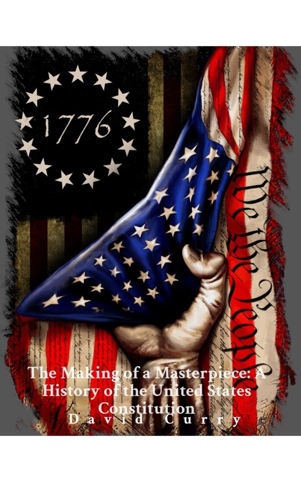 The Making of a Masterpiece A History of the United States Constitution eBook Instant Download