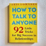 How to Talk to Anyone by Leil Lowndes