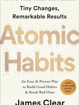 Atomic Habits by James Clear