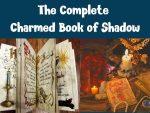 The complete charmed book of Shadow - Magic, Proverbs, Witchcraft, Drinks Rituals, Occulte, Witch, Wiccan, Pagan Instant Printable Download