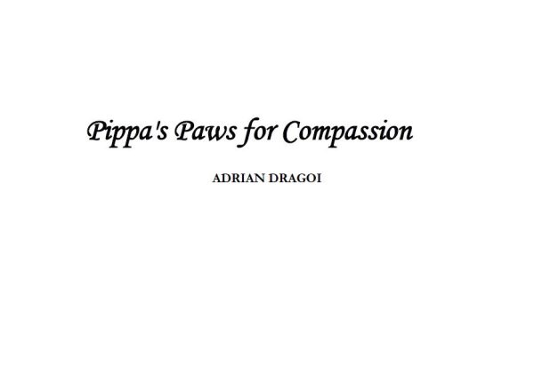 Pippa's Paws for Compassion - Digital Children's Book /PDF - Download prints - Story before bedtime - Educational pleasure 3-8 Age - contains 82 pages